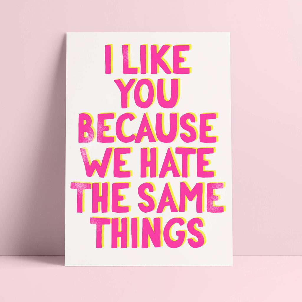 Carte postale « I Like You Because We Hate the Same Things » en Riso