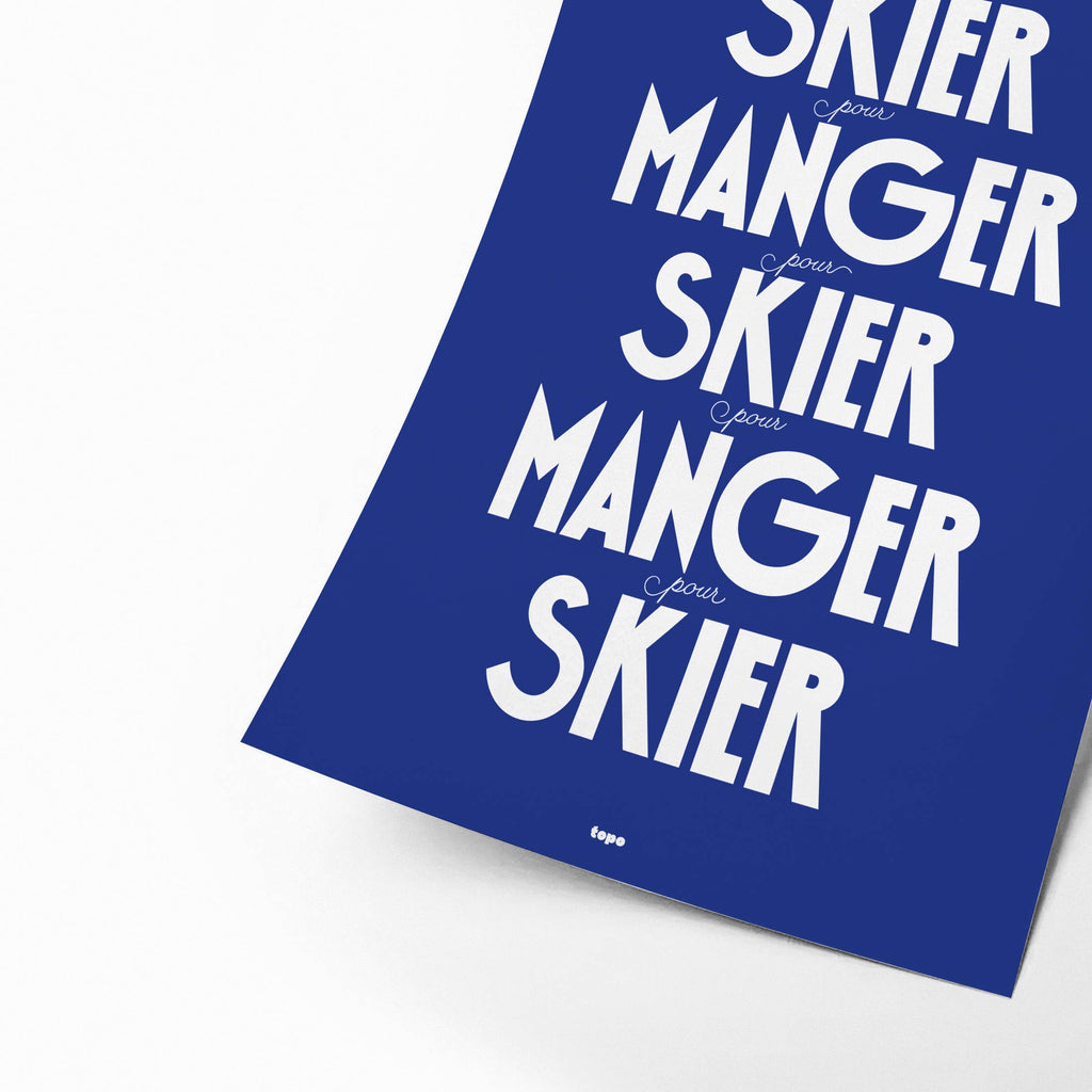 Affiche | Skier, pour manger… | Poster minimaliste: L - 30x40cm