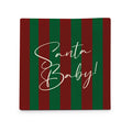 Santa Baby ! Serviette 25x25