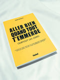 Carnet / Faux Livre - Aller bien quand tout t'emmerde (surtout les gens)