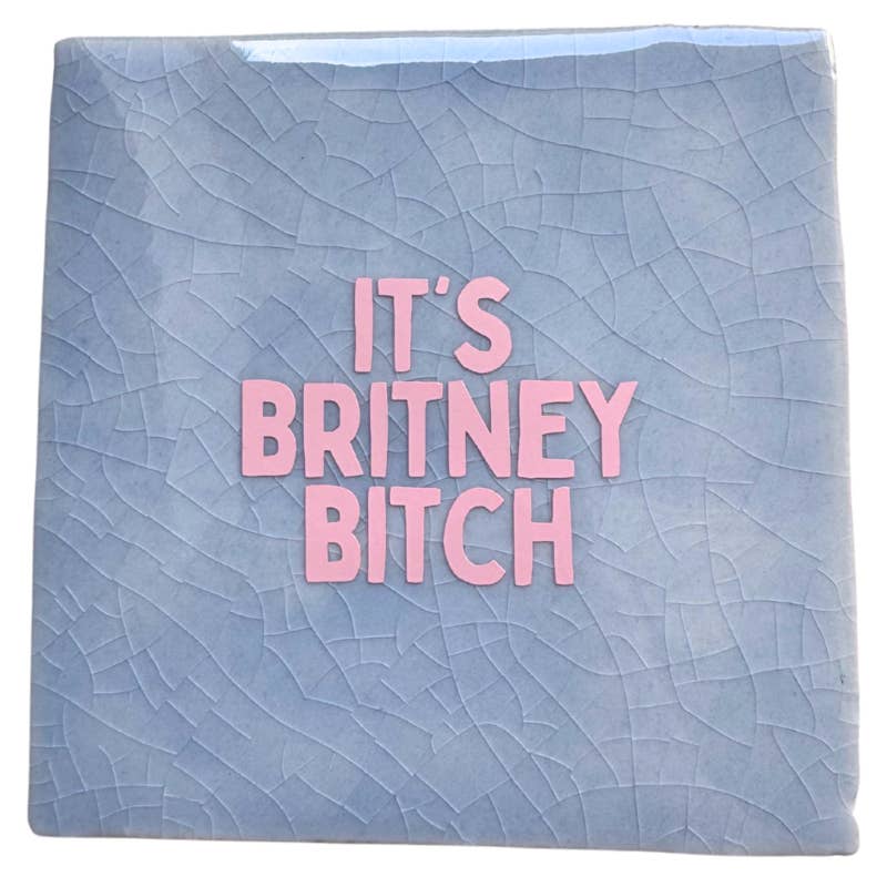 Carreau céramique fait main - C'est Britney, salope
