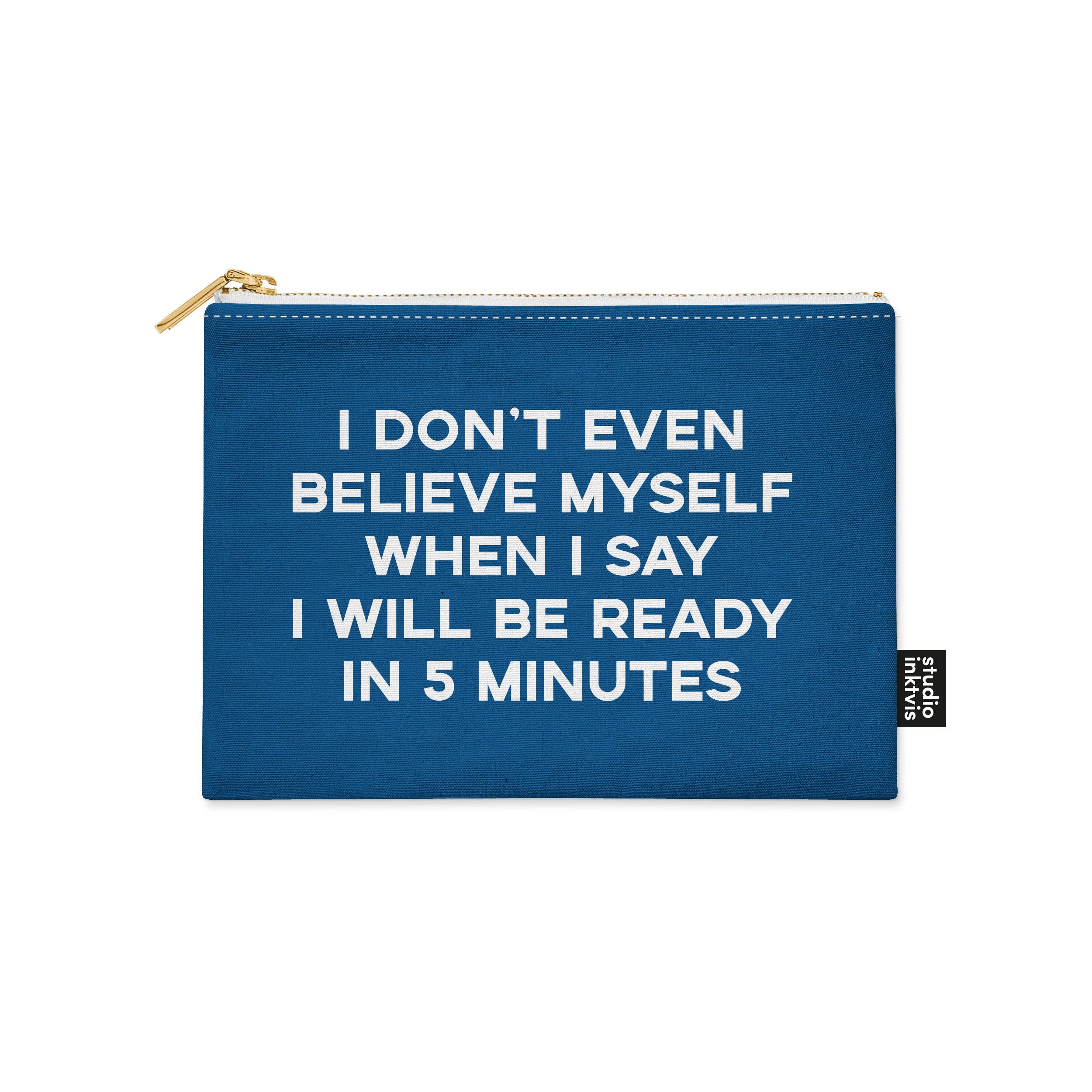 Trousse à maquillage bleue « I don't even believe »