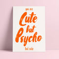 Carte postale risographie néon « Cute but Psycho but Cute »