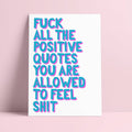 Carte Riso « Fuck all the positive quotes » : message frais et authentique