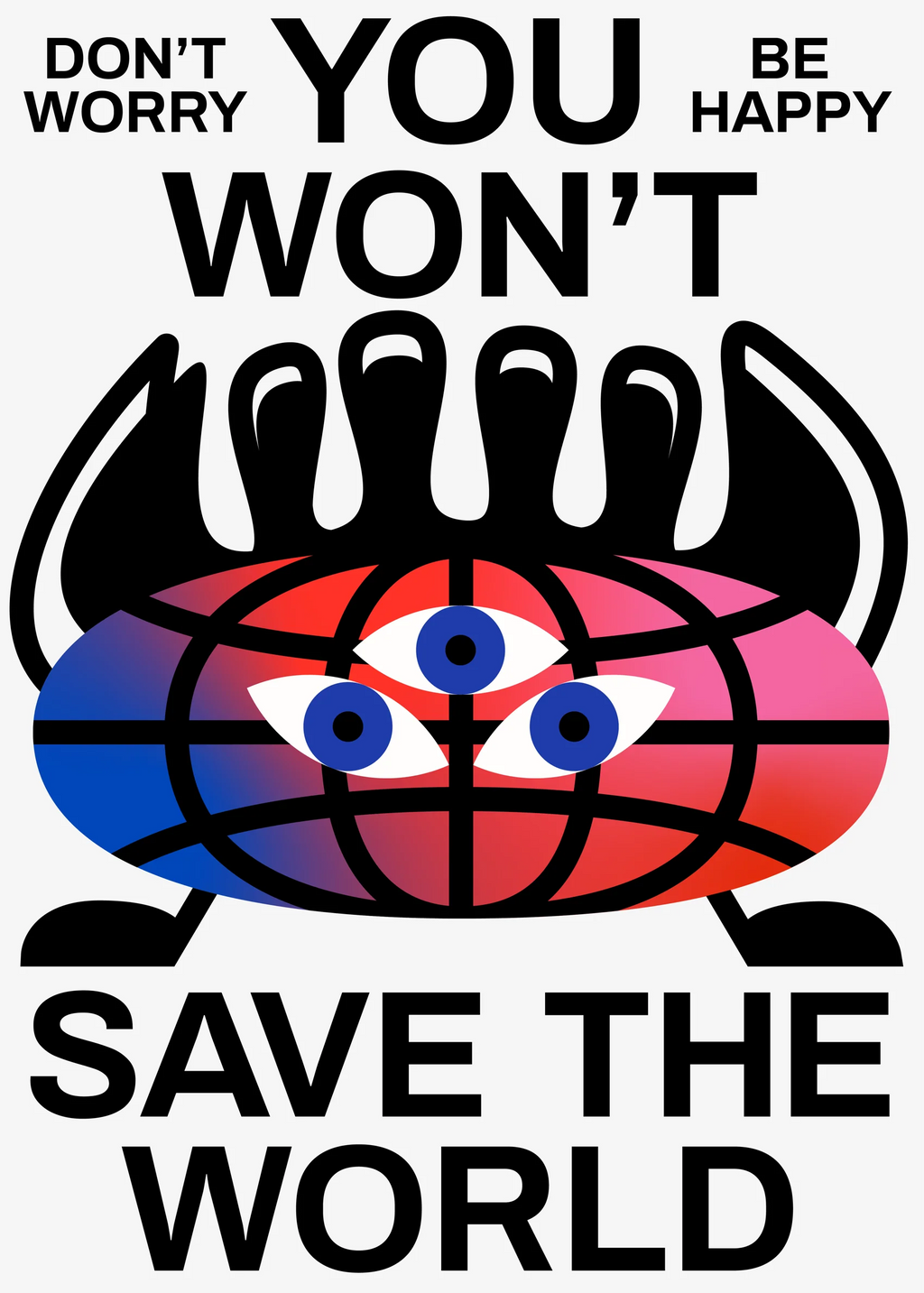 Affiche You won’t save the world 50x70 cm