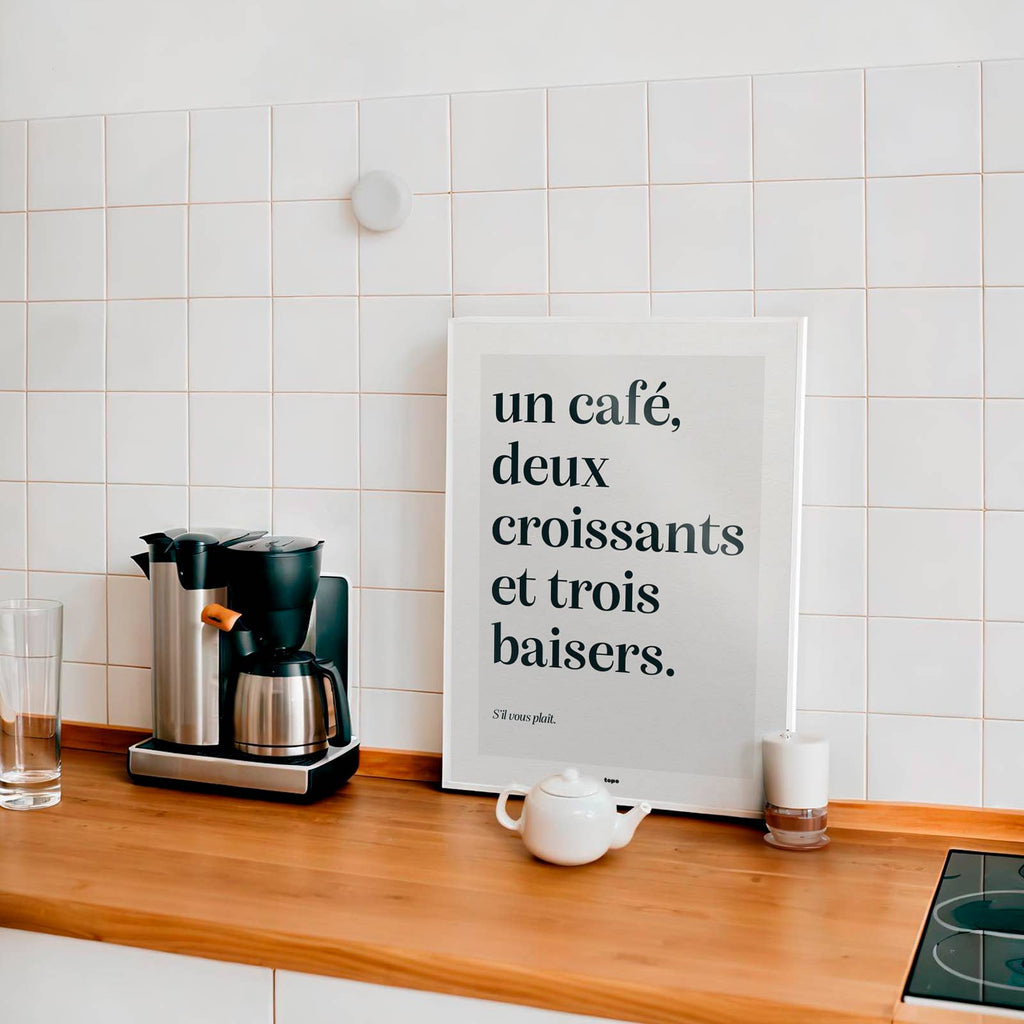 Affiche | Un Café, Deux Croissants Et Trois Baisers | Poster: L - 30x40cm