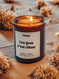 Bougie Parfumée - Les gens c'est chiant: Bois Précieux